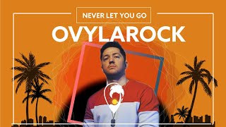 Ovylarock  Never Let You Go Official Release Lyric Video [upl. by Pellet]