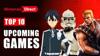 Top 10 Upcoming Games of Nintendo Direct 2024  YOU CANT MISS [upl. by Aicsile]