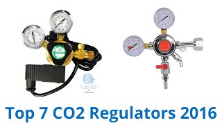 7 Best CO2 Regulators 2016 [upl. by Warrick]