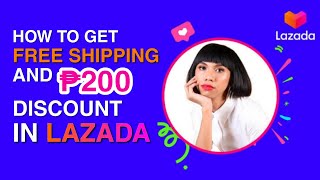 How to Get FREE SHIPPING  P200 DISCOUNT IN LAZADA for FREE  Step by Step Guide [upl. by Levin404]