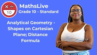 Grade 10  Analytical Geometry shapes on cartesian plane distance formula [upl. by Bensky]