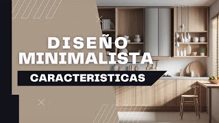 Caracteristicas de un estilo minimalista Diseño de interiores [upl. by Temirf47]