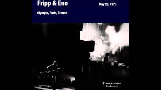 Fripp amp Eno Transcendental Music Corporation pt2  Paris 1975 [upl. by Esidnak]