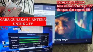 Cara Agar 1 Antena Bisa Untuk 2 TV Satu Antena Untuk Beberapa Televisi [upl. by Norse]