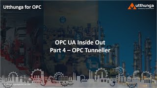 Understanding Tunnelling  with OPC and without OPC  OPC UA Inside Out Webinar Series [upl. by Oak]