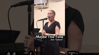 “Maybe This Time” from “Cabaret” [upl. by Orabel]