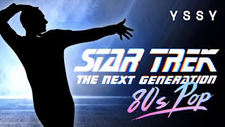 YSSY  Star Trek The Next Generation  TNG Theme Song 80s Retro Pop [upl. by Janella]