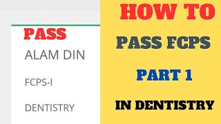 How to Pass FCPS part 1 in Dentistry FCPS preparation TipsFCPS Dentistry FCPS part 1 coffendent [upl. by Amapuna]