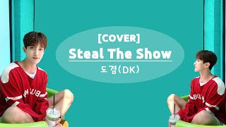 COVER 도겸 DK  Steal The Show 1시간 [upl. by Hairabez]