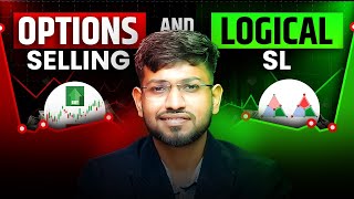 Master Option Selling in Minutes with Logical Stop Loss [upl. by Okomom]