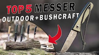 Bushcraft Messer Top 5  Vorstellung und Test  42a konform [upl. by Iffar]