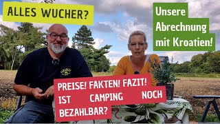 Ist Camping in Kroatien noch bezahlbar Wir rechnen ab🤠😎🚐💨 [upl. by Ahc672]