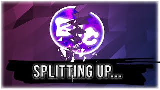 We´re Spiltting Up [upl. by Edwards]