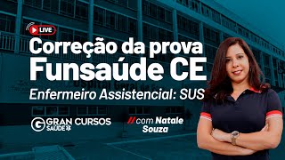 Correção da prova Funsaúde CE  Enfermeiro Assistencial SUS  Profª Natale Souza [upl. by Hsima506]