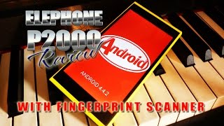 Elephone P2000 Review Test  Fingerprint Scanner  MT6592 octacore  Coolicool  ColonelZap [upl. by Nemlaz]