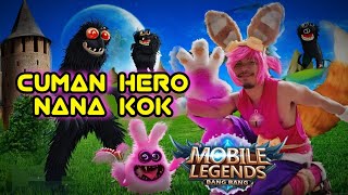 Cuman Hero NaNa kok  Ini Mobile Legends Bambang [upl. by Kwon]