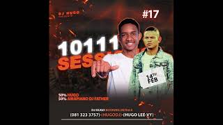 Dj Hugo  10111 Sessions Vol 17 50 Dj Hugo amp 50 Dj Father [upl. by Sharai]