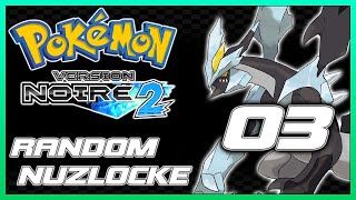 POKEMON NOIR 2 RANDOM NUZLOCKE  Partie 3  Lets Play FR [upl. by Millda396]