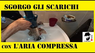 Come sgorgo gli scarichi con laria compressa [upl. by Ahsinat]