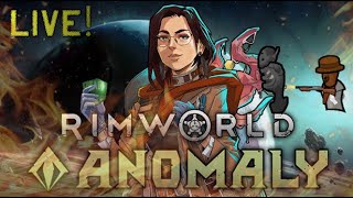 Lets Relax with Rimworld Anomaly blind mostly vanilla 4 [upl. by Sul484]