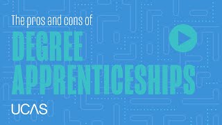 The pros and cons of Degree Apprenticeships [upl. by Marlyn837]