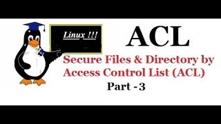 ACL Access Control List permission in Linux Part  3 Video No  51 [upl. by Thorr792]