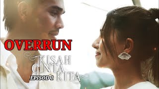 OVERRUN SCENEquot KISAH CINTA KITA EPS 1  A AIDA PRODUCTION SDN BHD [upl. by Keven]