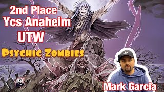 2nd place UTW Ycs Anaheim Psychic Zombies by Mark Garcia [upl. by Uel]