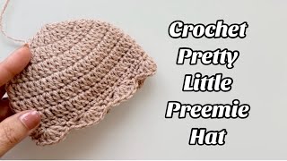 CROCHET PRETTY LITTLE PREEMIE BABY HAT [upl. by Monteith172]