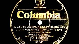 1926 HITS ARCHIVE A Cup Of Coffee A Sandwich And You  Gertrude Lawrence amp Jack Buchanan [upl. by Arukas633]