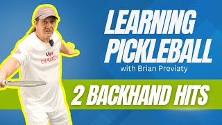 2 Types of Backhand Slice vs Topspin  Learning Pickleball with Brian Previaty [upl. by Eenafets]