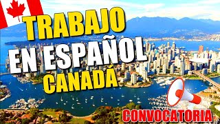 ✅APLICA a estos EMPLEOS EN ESPAÑOL para TRABAJAR EN CANADÁ [upl. by Yrffej695]