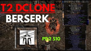 PD2 T2 DCLONE  BERSERK BARB  S10 [upl. by Glendon]