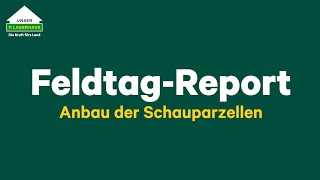 FeldtagReport  Folge 1  Anbau der Schauparzellen [upl. by Manvil]