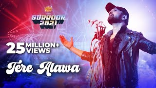 Tere Alawa Official Video  Surroor 2021 The Album  Himesh Reshammiya [upl. by Bernie263]