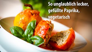 Gefüllte Paprika Vegetarisch Rezept von Schwiegermutter [upl. by Attelahs]