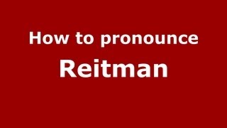 How to Pronounce Reitman  PronounceNamescom [upl. by Nageem756]