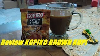 Review Kopiko Brown Coffee Kopi Dengan Gula Aren [upl. by Cutlip]