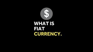 What Is A Fiat currency [upl. by Lynnet504]