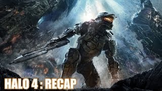 Halo 4  Recap Rebooted [upl. by Ayt609]