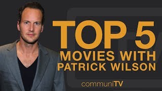 TOP 5 Patrick Wilson Movies [upl. by Calica]