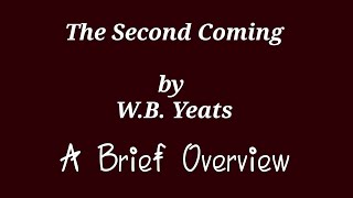 The Second Coming by W B Yeats  A Brief Overview  Poetry  English Literature [upl. by Seuqram270]