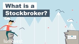 What is a Stockbroker  Lumovest [upl. by Gratiana]