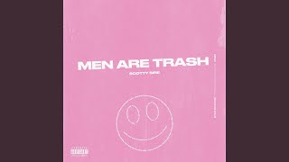 Men Are Trash [upl. by Ailat]