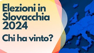 Elezioni in Slovacchia 2024 chi ha vinto [upl. by Salahcin924]