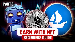 Start Making Money with NFTs Ultimate Beginner’s Guide  Part 3 [upl. by Zia]