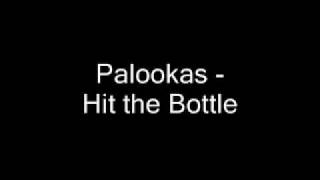 Palookas  Hit the Bottle [upl. by Ecnerol903]