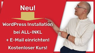 WordPress Installation ALLINKL Tutorial 2024  WordPress Kurs kostenlos Online [upl. by Laeahcim]