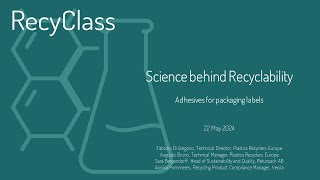 RecyClass Science behind Recyclability  Adhesives for Packaging Labels [upl. by Kubis]