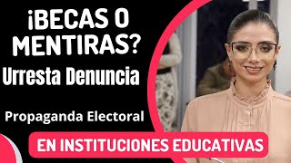 ¡Becas o Mentiras Urresta Denuncia Propaganda Electoral en Instituciones Educativas [upl. by Etteval124]